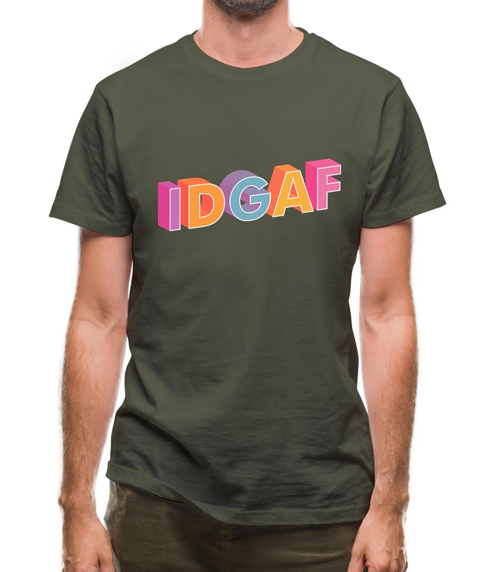 IDGAF Mens T-Shirt IDGAF Mens T-Shirt