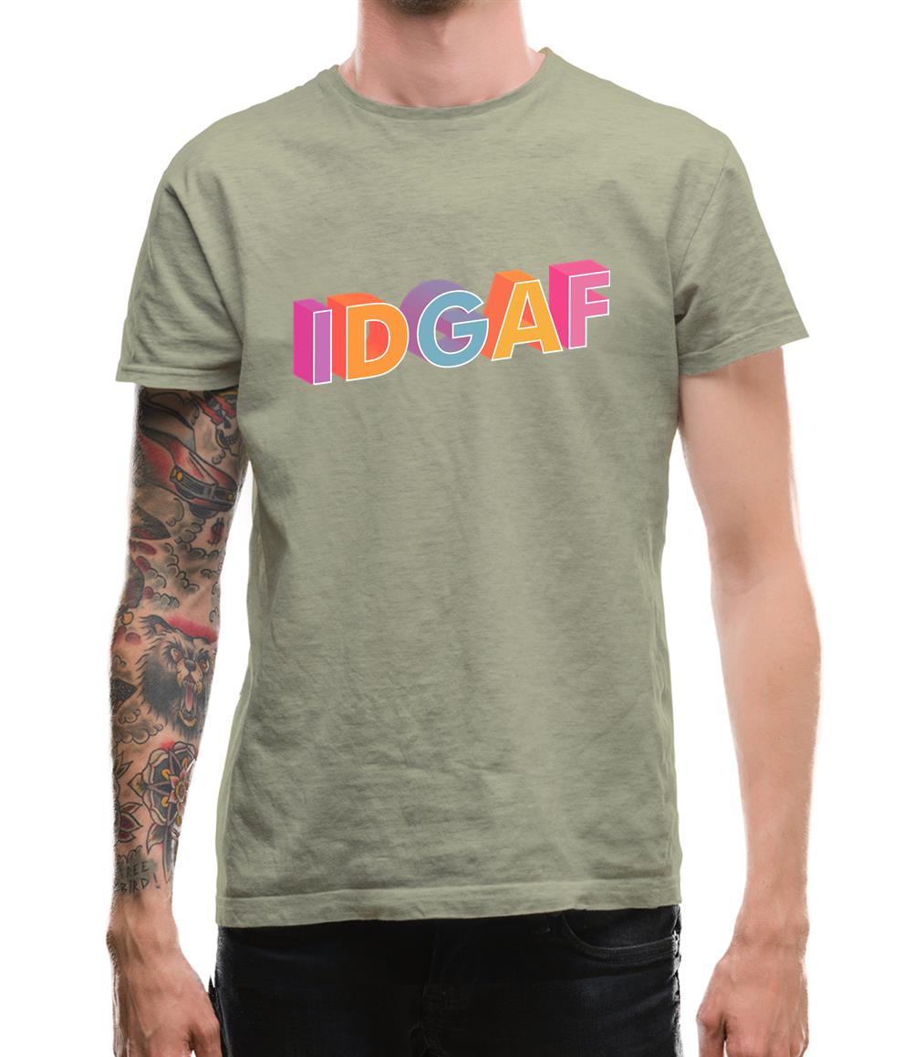 IDGAF Mens T-Shirt IDGAF Mens T-Shirt