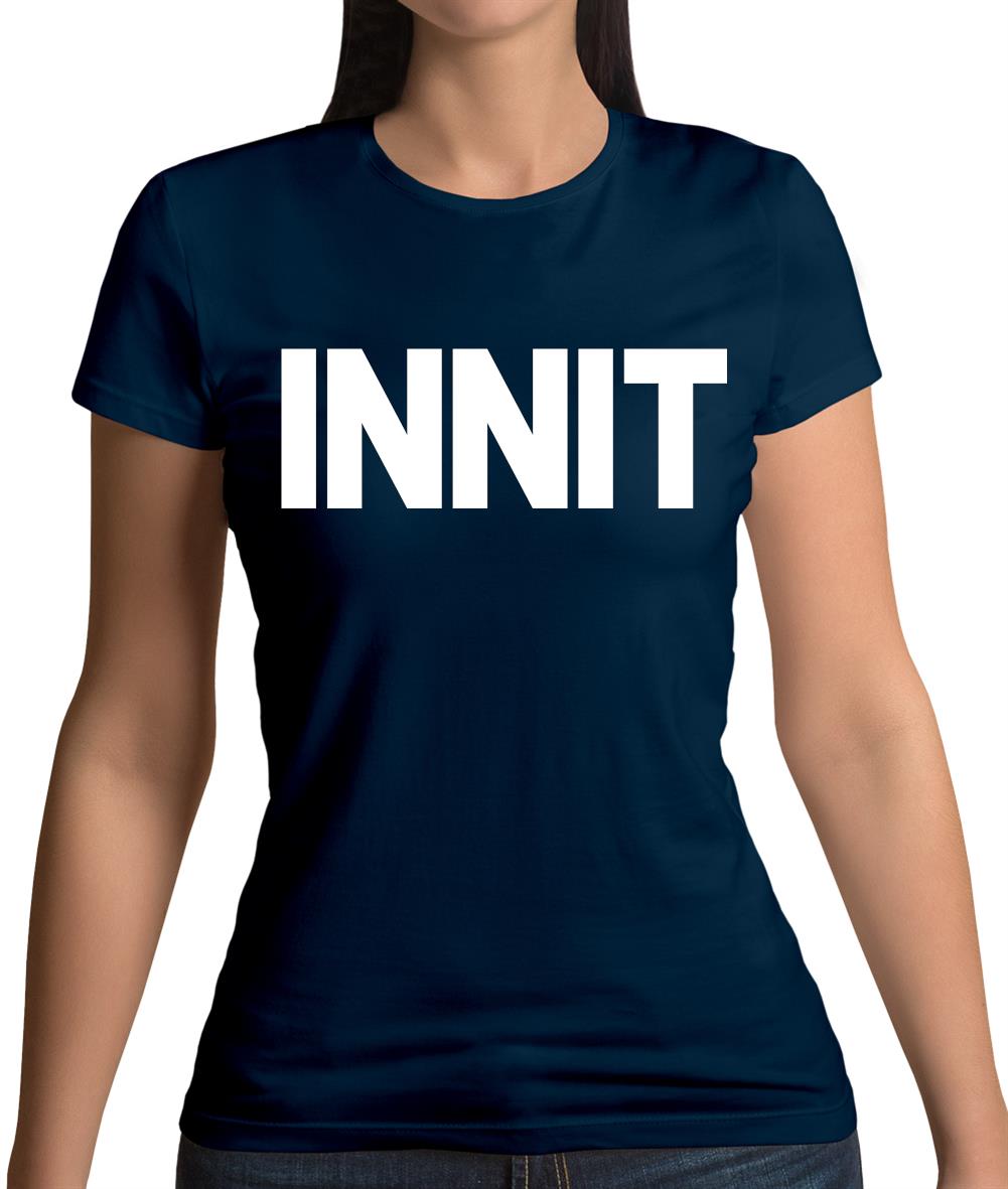 Innit Womens T-Shirt Innit Womens T-Shirt