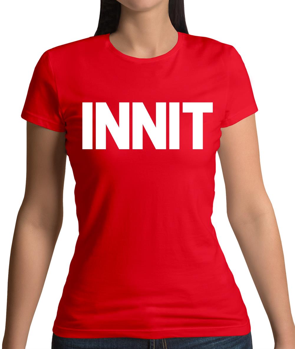 Innit Womens T-Shirt Innit Womens T-Shirt