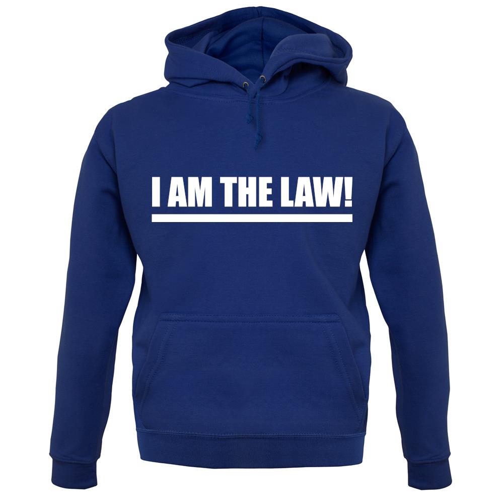 I Am The Law unisex hoodie I Am The Law unisex hoodie