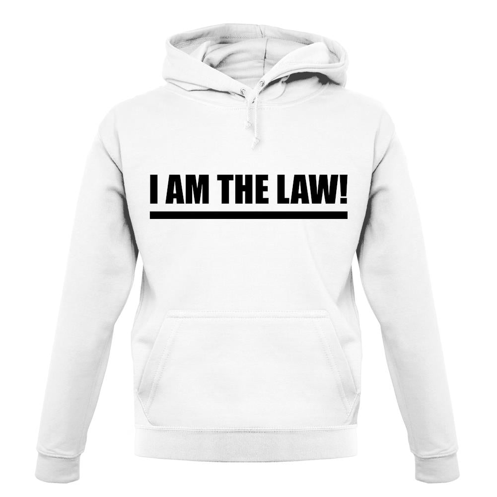 I Am The Law unisex hoodie I Am The Law unisex hoodie