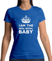 I Am The Real Royal Baby Womens T-Shirt I Am The Real Royal Baby Womens T-Shirt