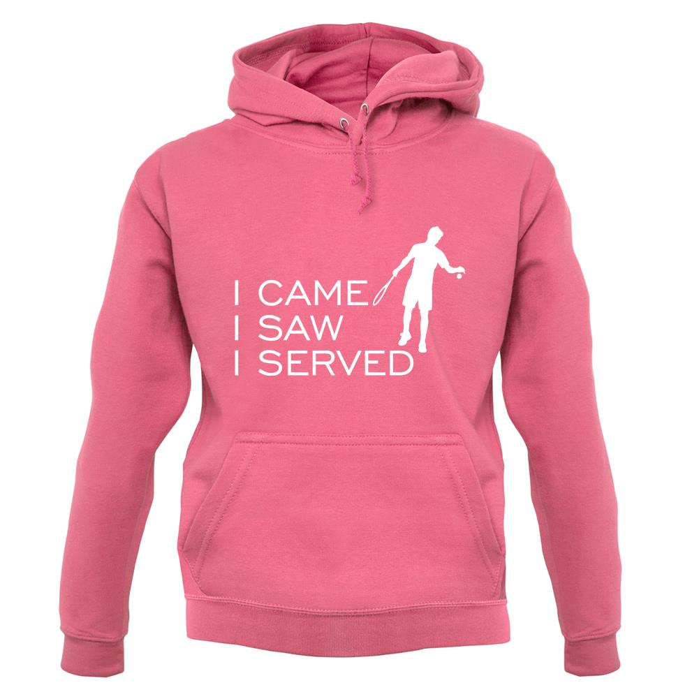 I Came I Saw I Served unisex hoodie I Came I Saw I Served unisex hoodie