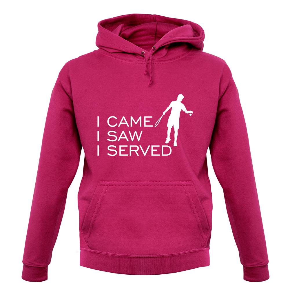 I Came I Saw I Served unisex hoodie I Came I Saw I Served unisex hoodie