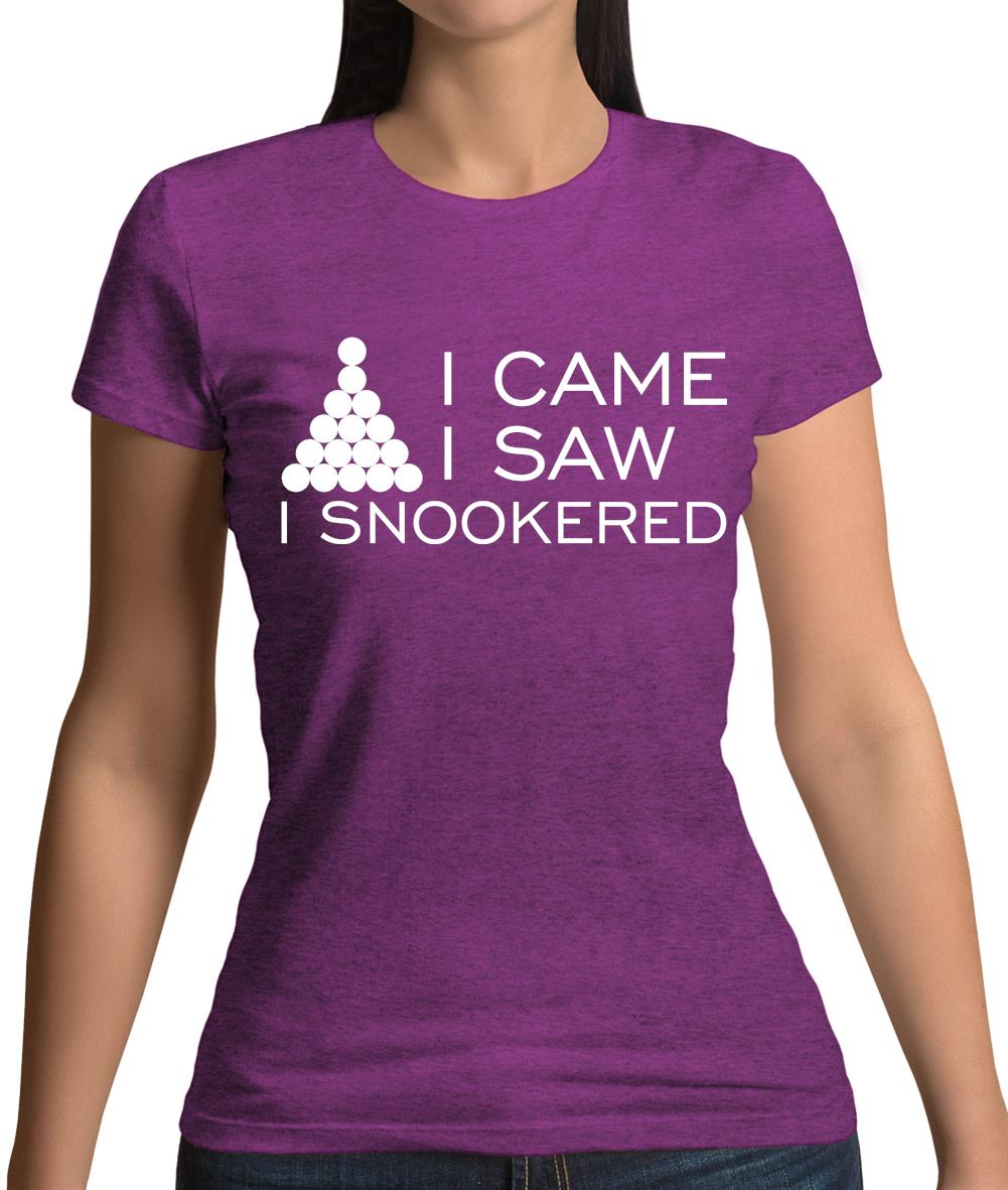 I Came I Saw I Snookered Womens T-Shirt I Came I Saw I Snookered Womens T-Shirt