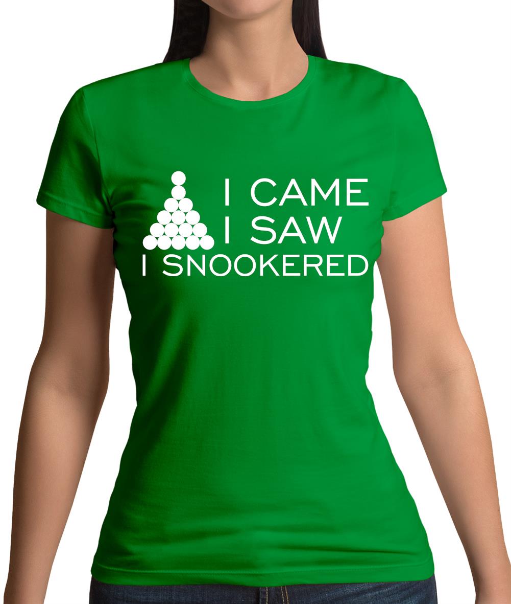 I Came I Saw I Snookered Womens T-Shirt I Came I Saw I Snookered Womens T-Shirt