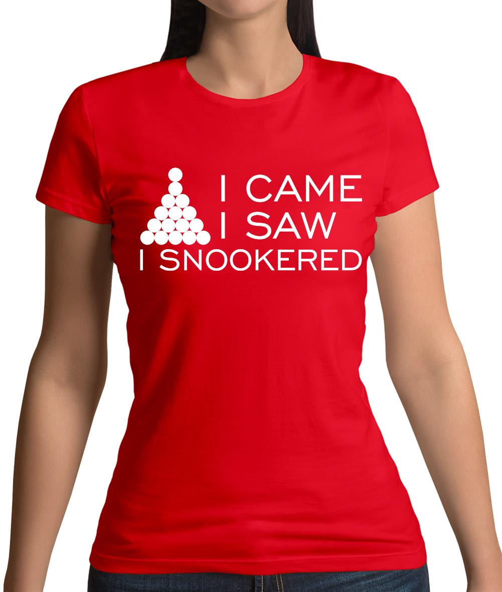 I Came I Saw I Snookered Womens T-Shirt I Came I Saw I Snookered Womens T-Shirt