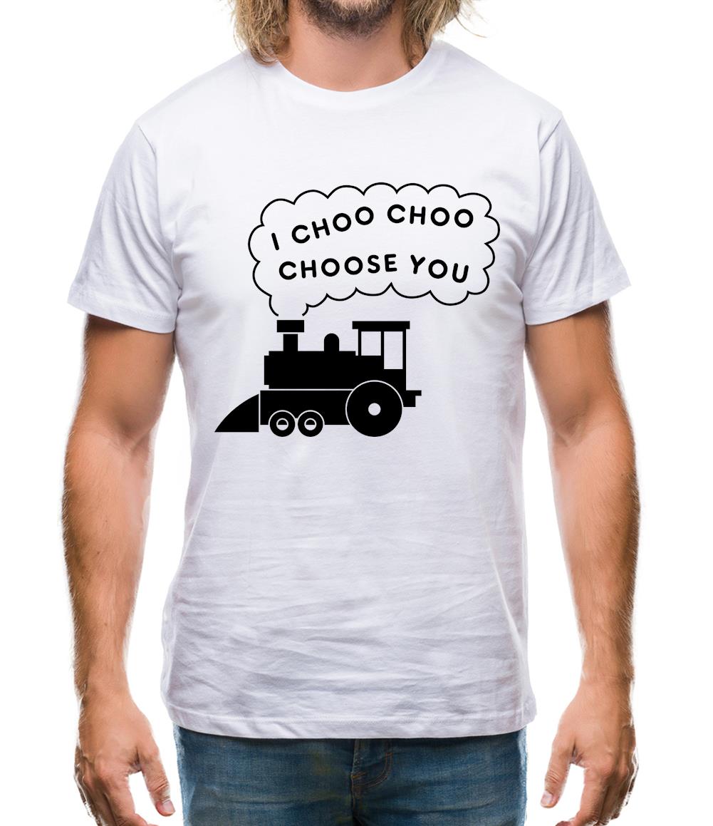 I Choo Choo Choose You Mens T-Shirt I Choo Choo Choose You Mens T-Shirt