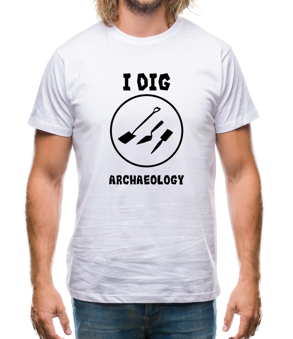 I Dig Archaeology Mens T-Shirt I Dig Archaeology Mens T-Shirt