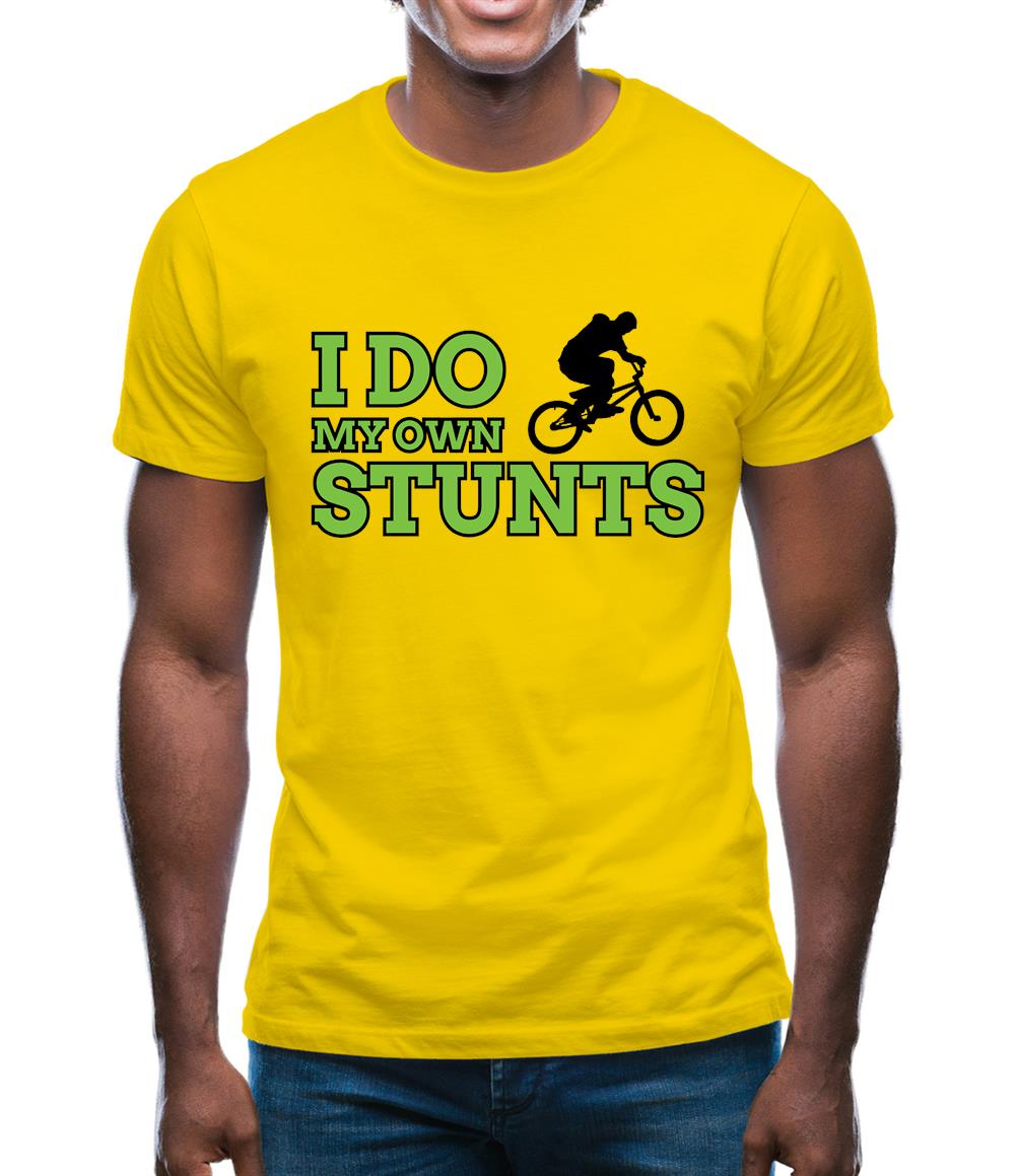 I Do My Own Stunts Bmx Mens T-Shirt I Do My Own Stunts Bmx Mens T-Shirt