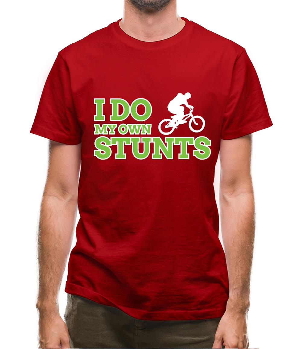 I Do My Own Stunts Bmx Mens T-Shirt I Do My Own Stunts Bmx Mens T-Shirt
