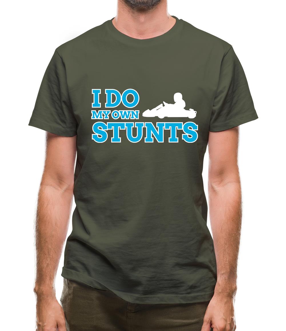 I Do My Own Stunts Go Kart Mens T-Shirt I Do My Own Stunts Go Kart Mens T-Shirt