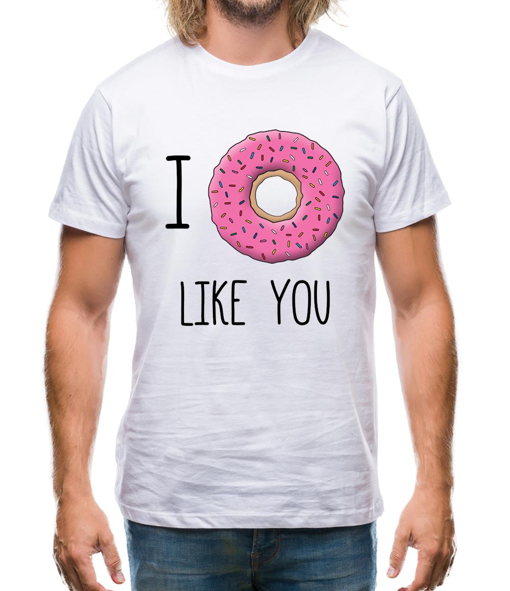 I Doughnut Like You Mens T-Shirt I Doughnut Like You Mens T-Shirt