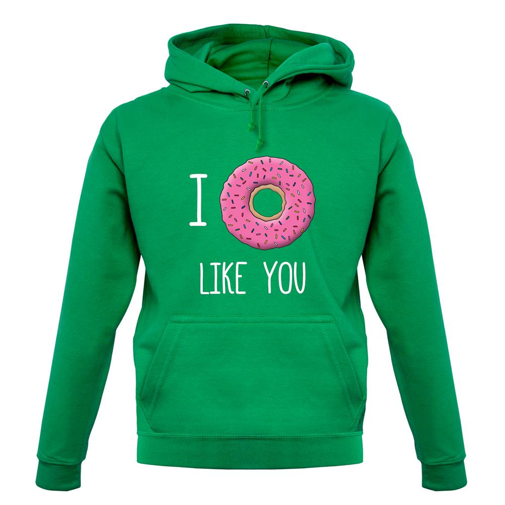 I Doughnut Like You unisex hoodie I Doughnut Like You unisex hoodie