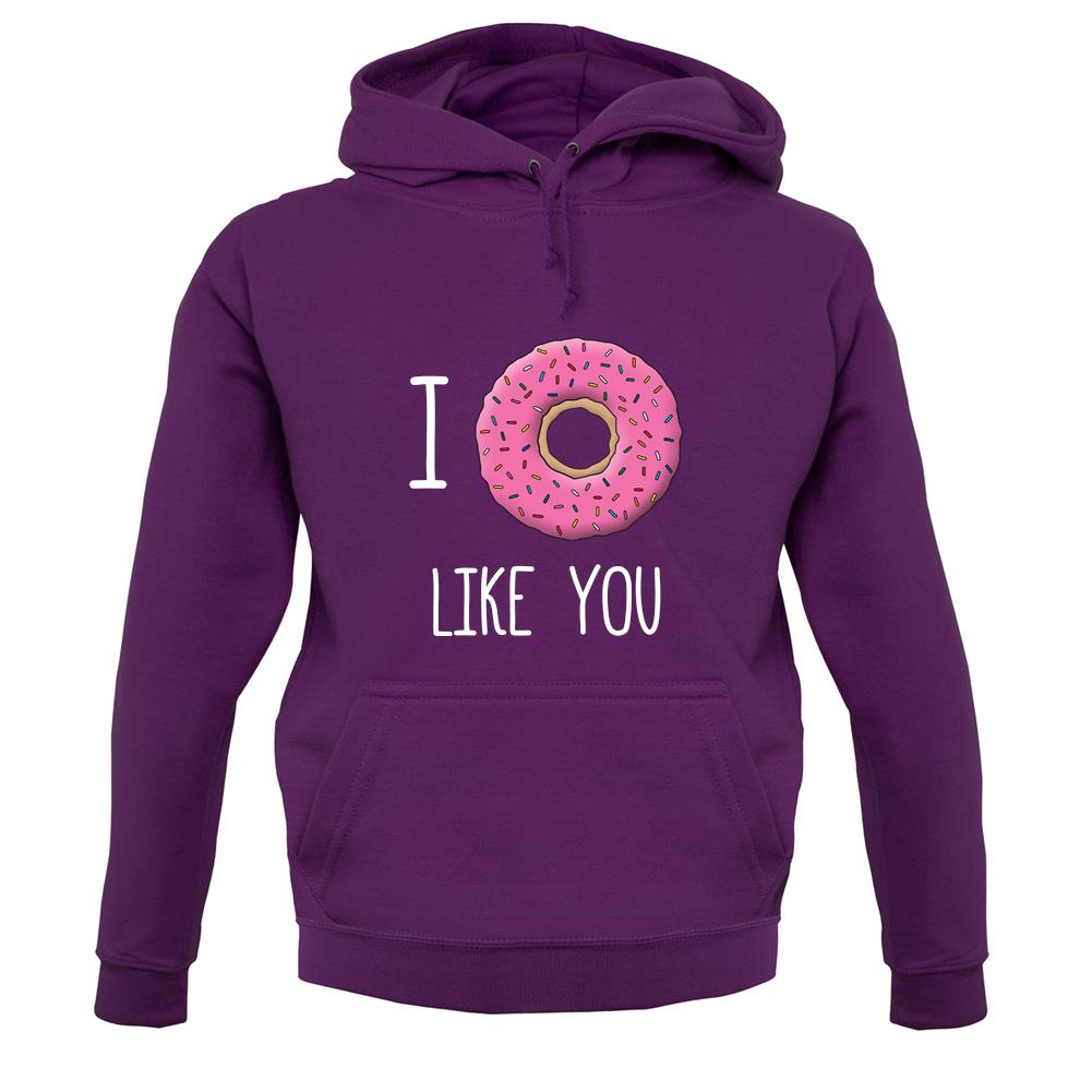 I Doughnut Like You unisex hoodie I Doughnut Like You unisex hoodie