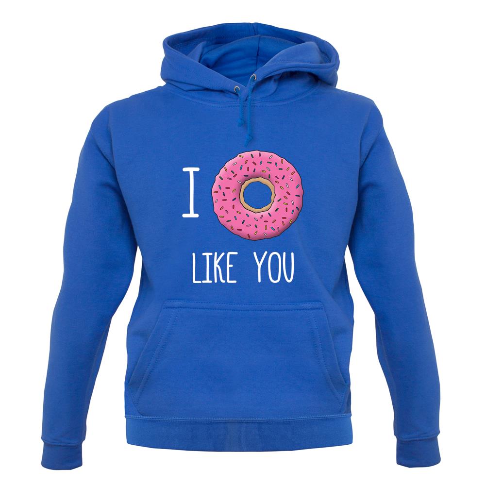 I Doughnut Like You unisex hoodie I Doughnut Like You unisex hoodie