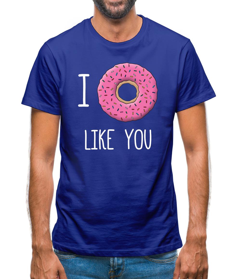 I Doughnut Like You Mens T-Shirt I Doughnut Like You Mens T-Shirt