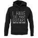 I Have Too Many Guitars Sne unisex hoodie I Have Too Many Guitars Sne unisex hoodie