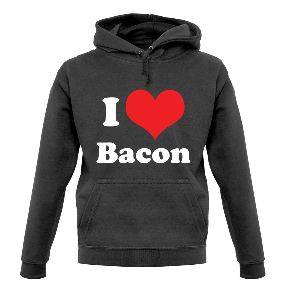I Love Bacon unisex hoodie I Love Bacon unisex hoodie