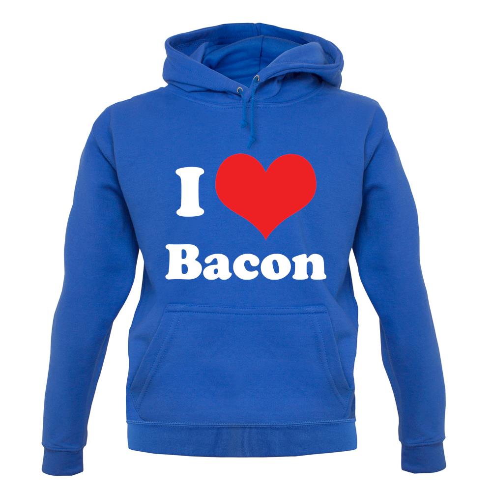I Love Bacon unisex hoodie I Love Bacon unisex hoodie
