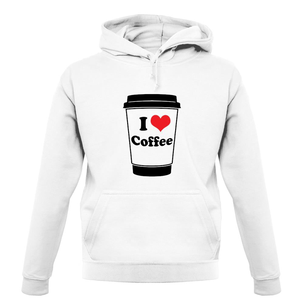 I Love Coffee unisex hoodie I Love Coffee unisex hoodie