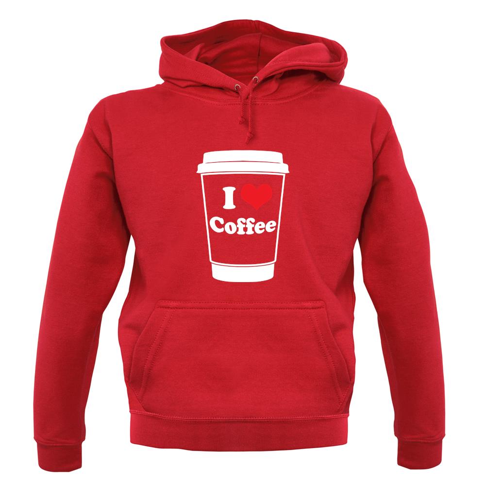 I Love Coffee unisex hoodie I Love Coffee unisex hoodie