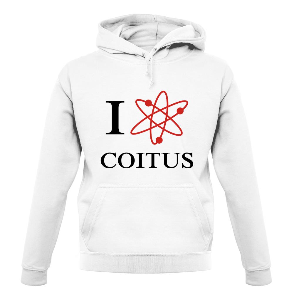I Love Coitus unisex hoodie I Love Coitus unisex hoodie