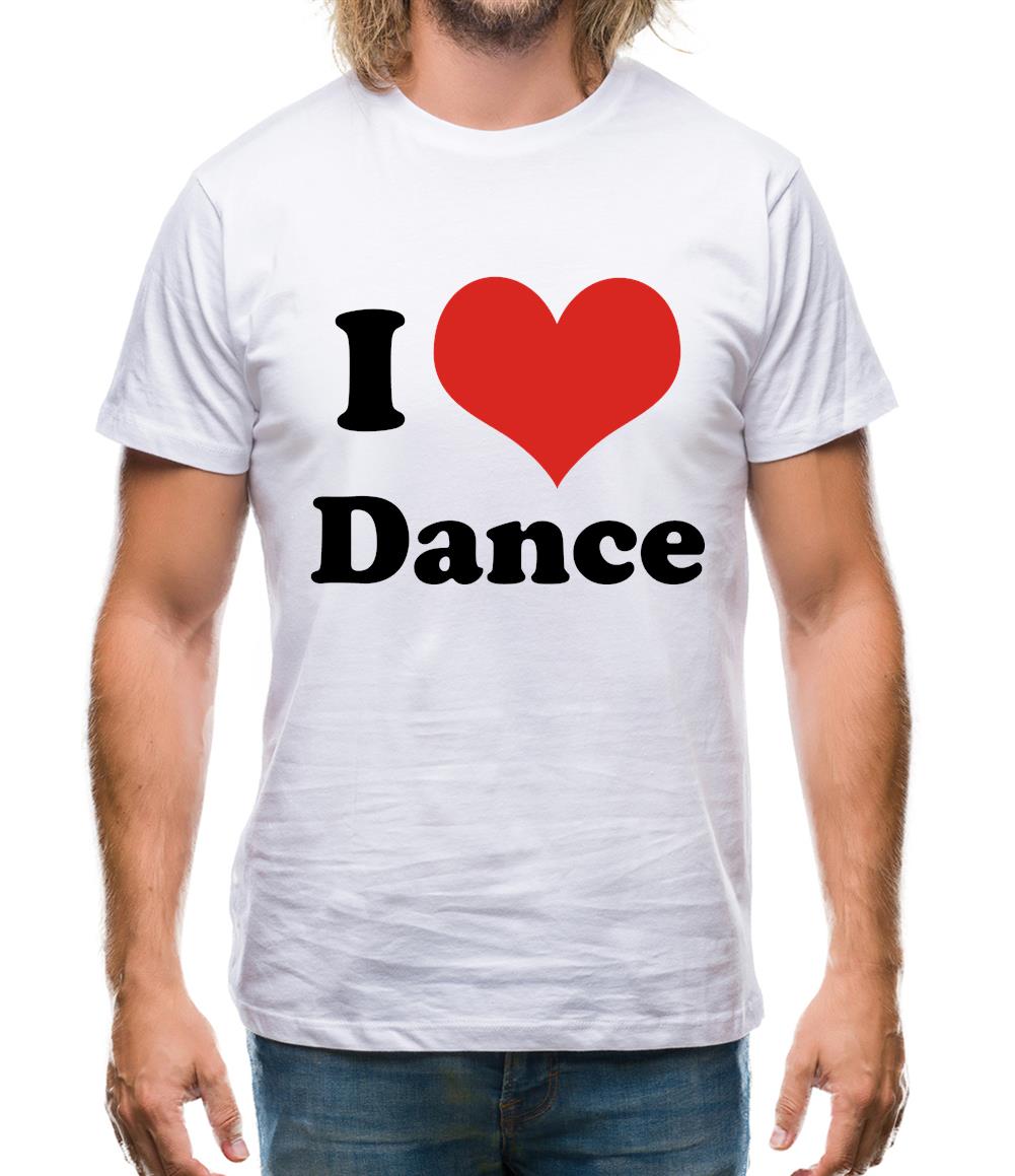 I Love Dance Mens T-Shirt I Love Dance Mens T-Shirt