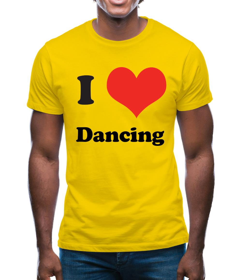 I Love Dancing Mens T-Shirt I Love Dancing Mens T-Shirt