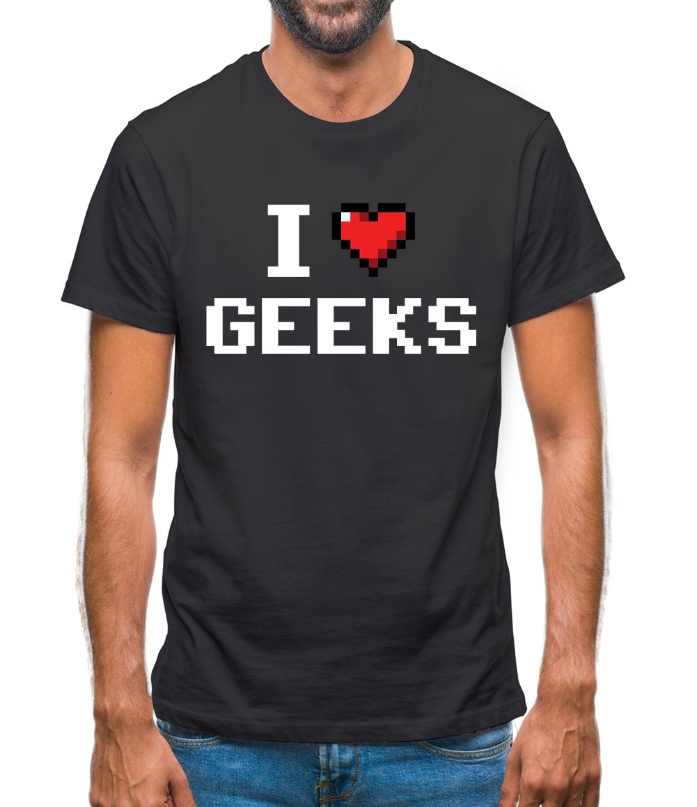 I Love Geeks (Pixels) Mens T-Shirt I Love Geeks (Pixels) Mens T-Shirt