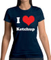 I Love Ketchup Womens T-Shirt I Love Ketchup Womens T-Shirt