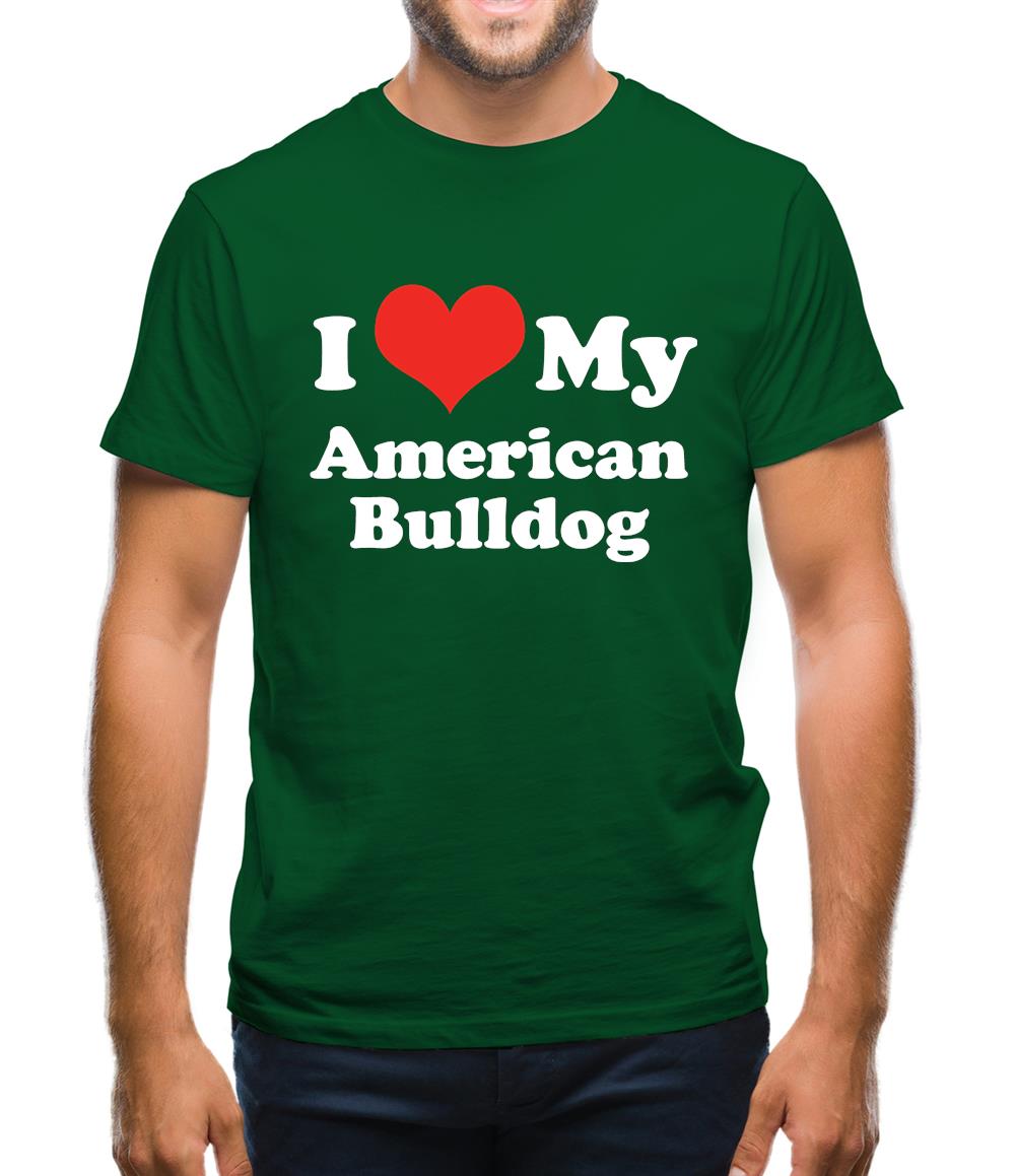 I Love My American Bulldog Mens T-Shirt I Love My American Bulldog Mens T-Shirt