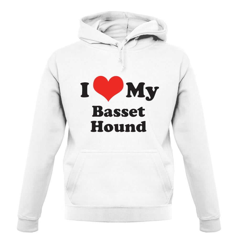 I Love My Basset Hound unisex hoodie I Love My Basset Hound unisex hoodie