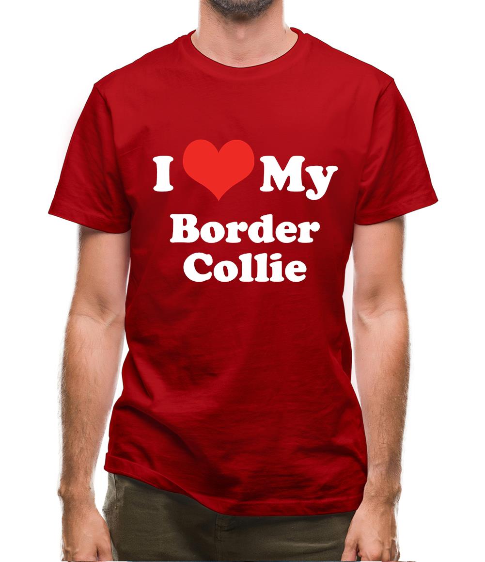 I Love My Border Collie Mens T-Shirt I Love My Border Collie Mens T-Shirt
