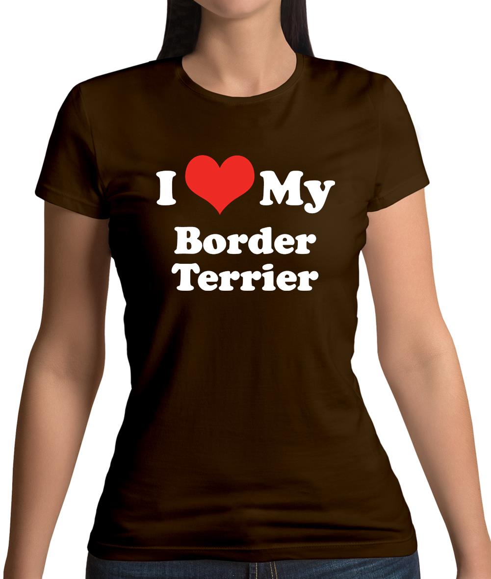 I Love My Border Terrier Womens T-Shirt I Love My Border Terrier Womens T-Shirt