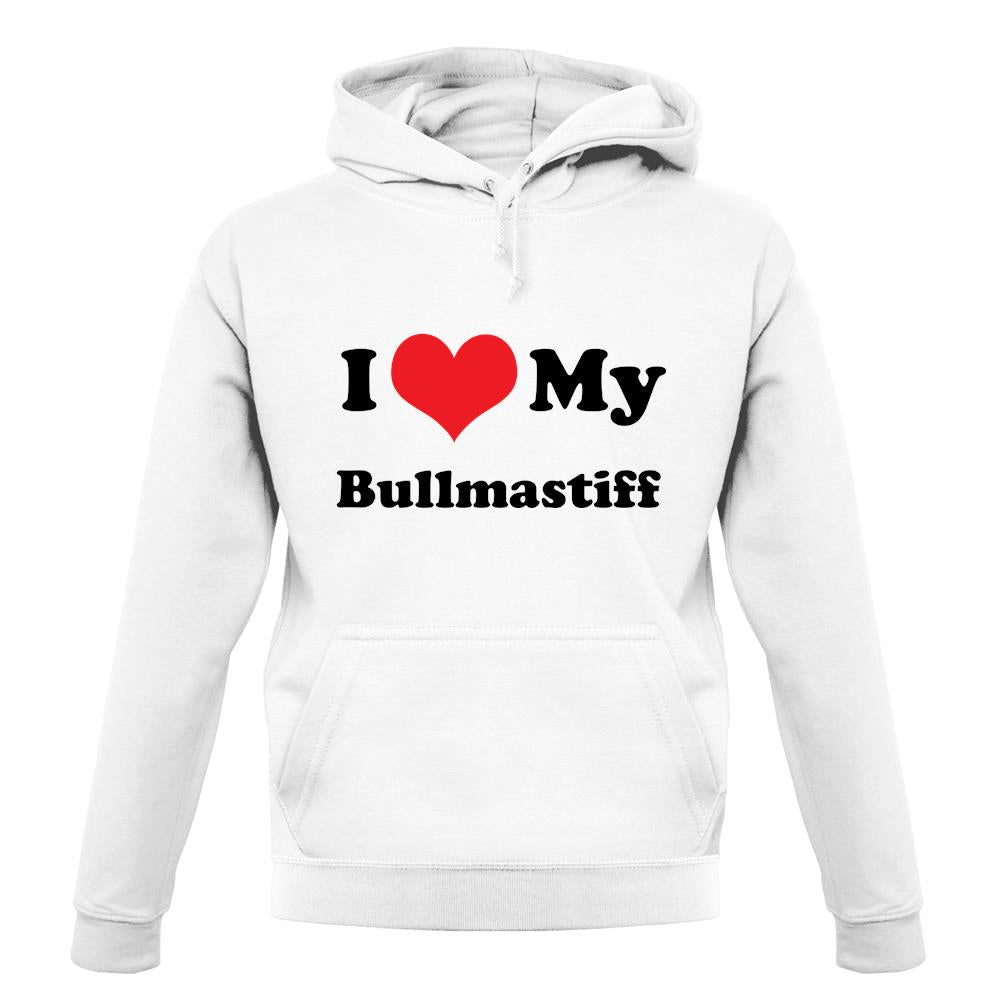 I Love My Bullmastiff unisex hoodie I Love My Bullmastiff unisex hoodie