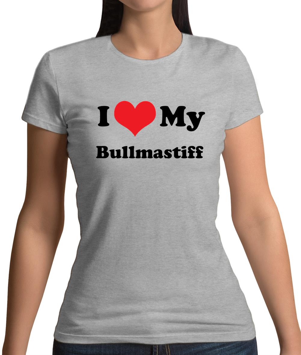 I Love My Bullmastiff Womens T-Shirt I Love My Bullmastiff Womens T-Shirt