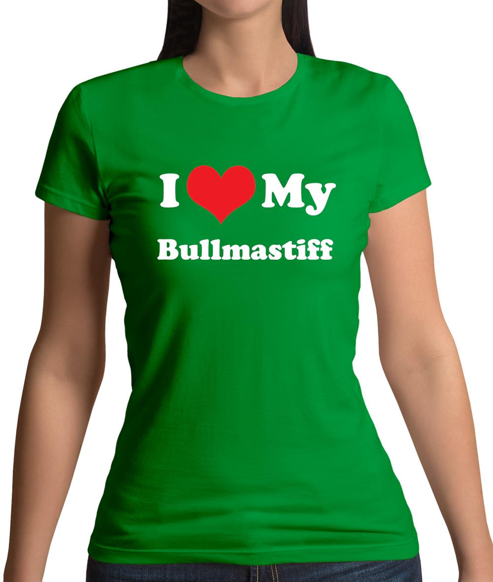 I Love My Bullmastiff Womens T-Shirt I Love My Bullmastiff Womens T-Shirt