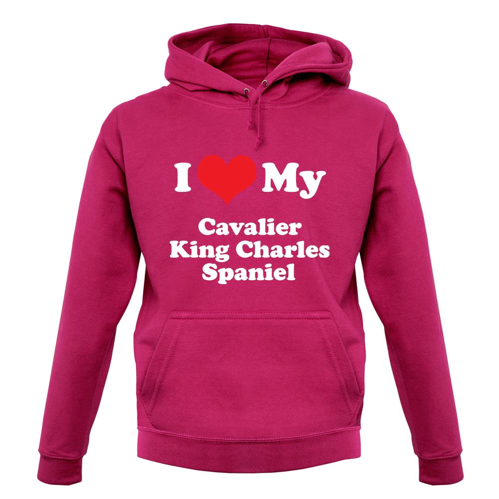 I Love My Cavalier King Charles Spaniel unisex hoodie I Love My Cavalier King Charles Spaniel unisex hoodie