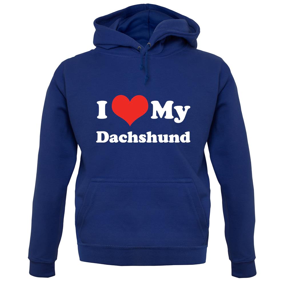 I Love My Dachshund unisex hoodie I Love My Dachshund unisex hoodie