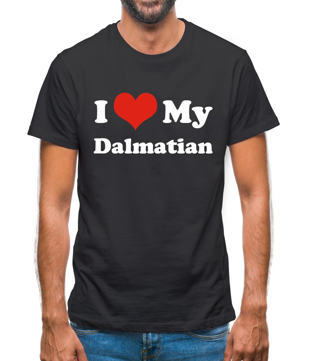 I Love My Dalmation Mens T-Shirt I Love My Dalmation Mens T-Shirt