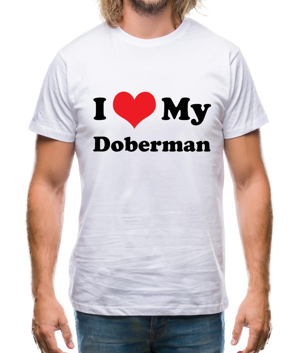 I Love My Doberman Mens T-Shirt I Love My Doberman Mens T-Shirt