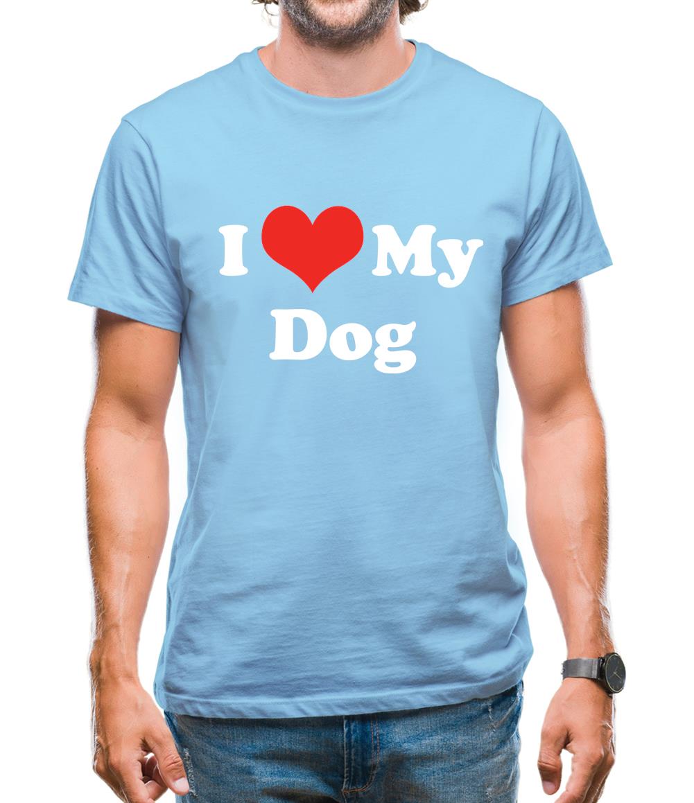 I Love My Dog Mens T-Shirt I Love My Dog Mens T-Shirt