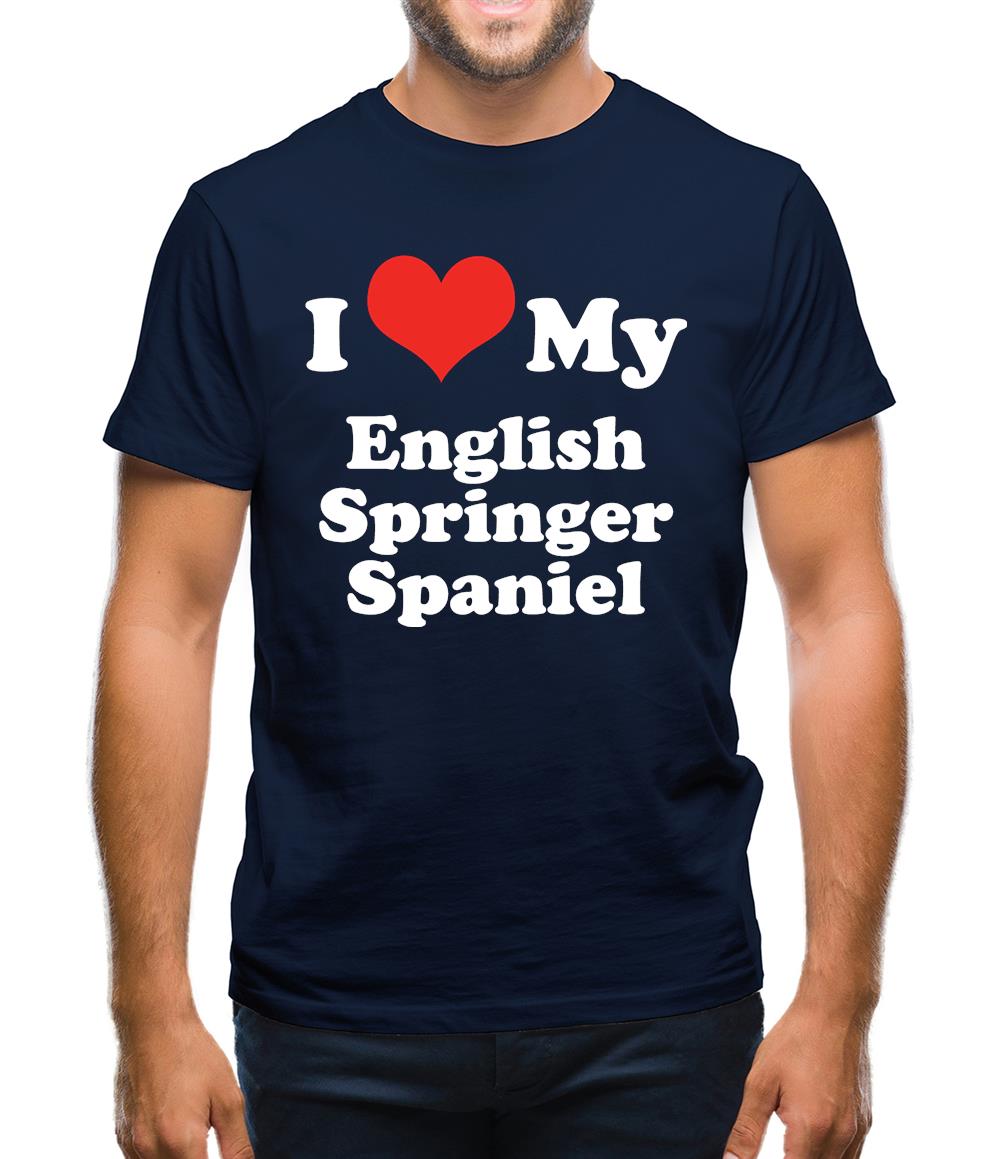 I Love My English Springer Spaniel Mens T-Shirt I Love My English Springer Spaniel Mens T-Shirt