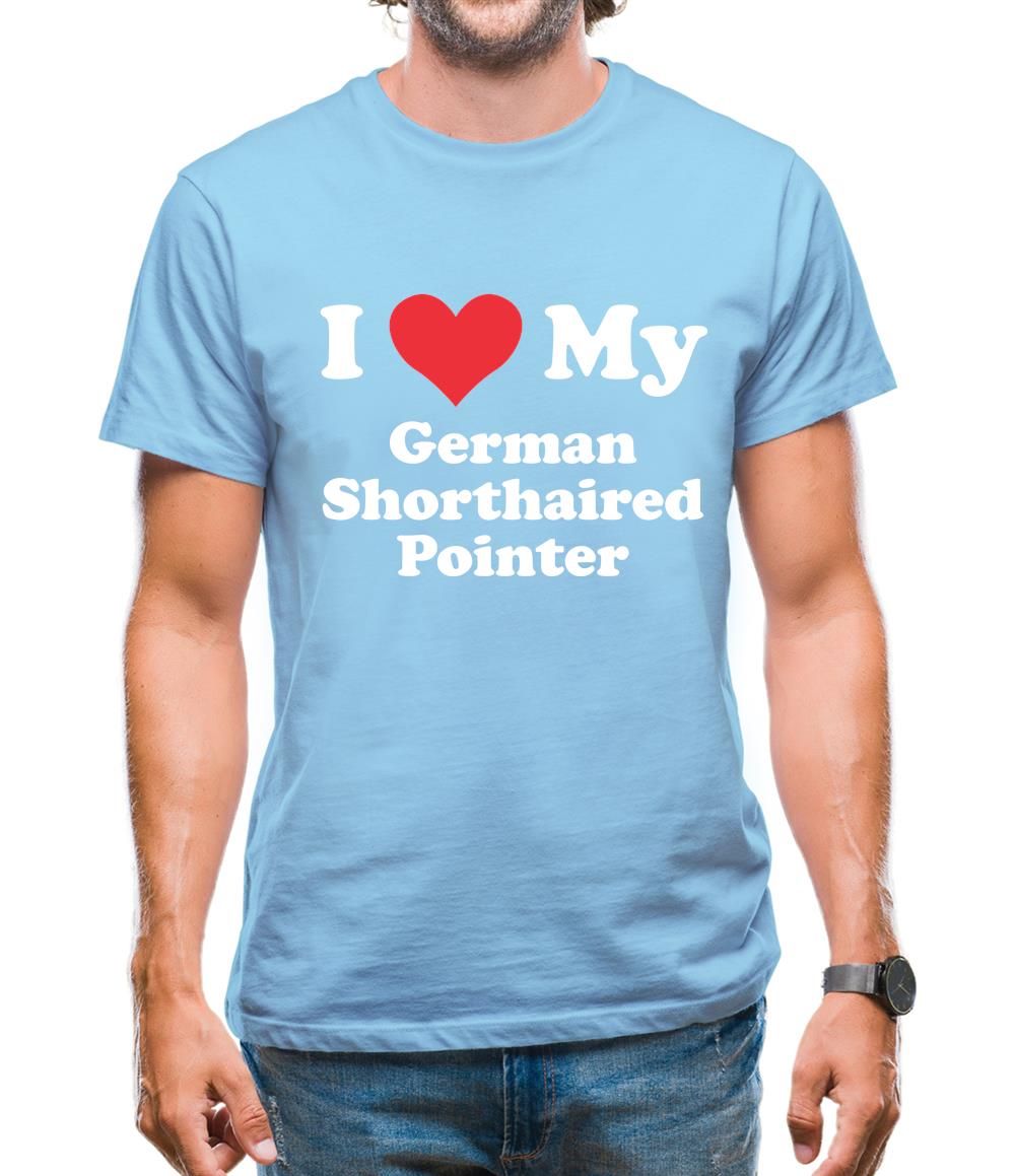 I Love My German Shorthaired Pointer Mens T-Shirt I Love My German Shorthaired Pointer Mens T-Shirt