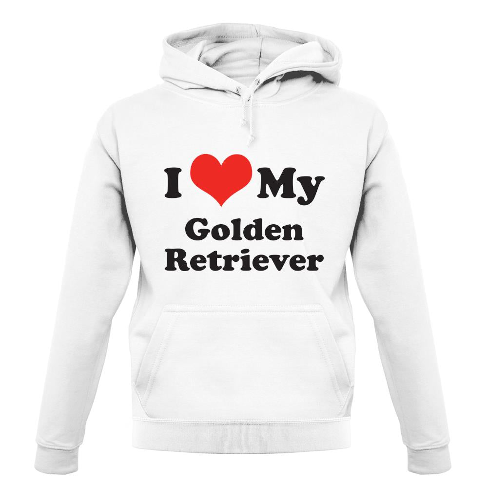 I Love My Golden Retriever unisex hoodie I Love My Golden Retriever unisex hoodie