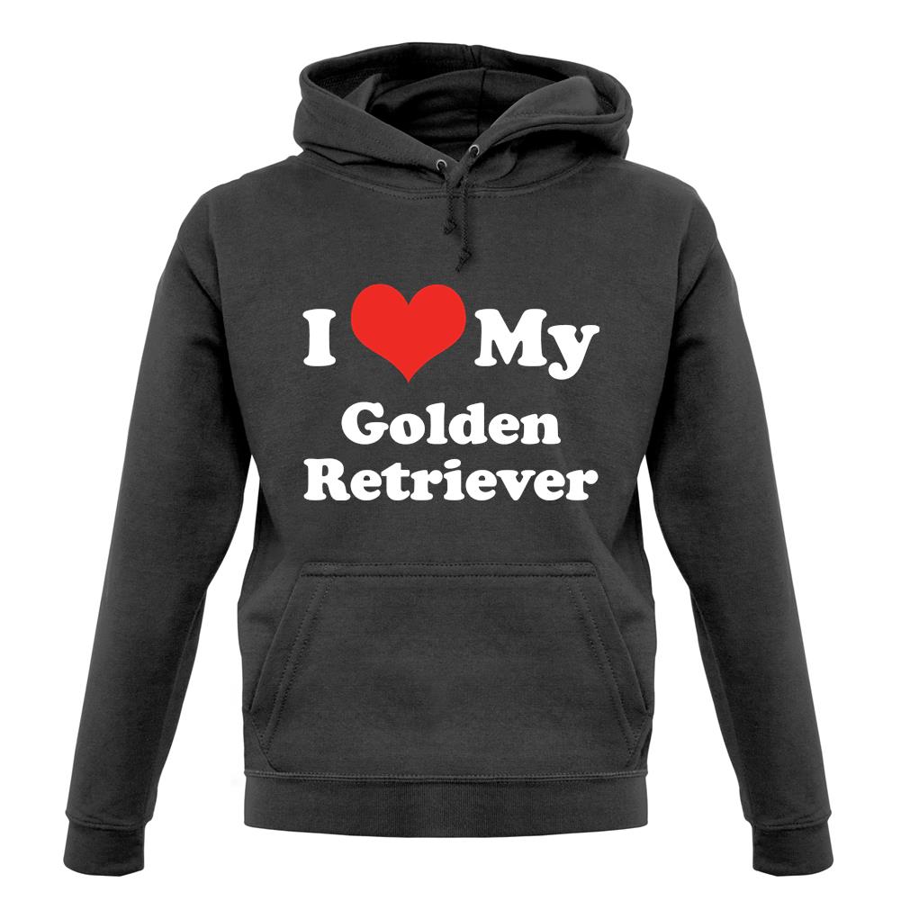 I Love My Golden Retriever unisex hoodie I Love My Golden Retriever unisex hoodie