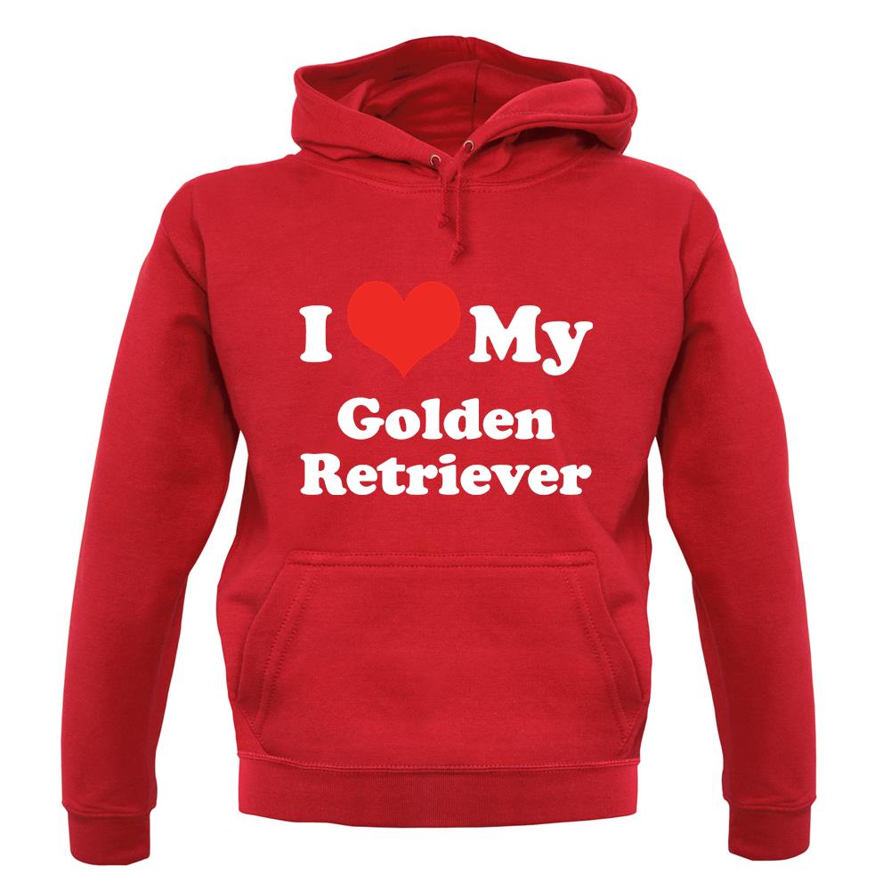 I Love My Golden Retriever unisex hoodie I Love My Golden Retriever unisex hoodie