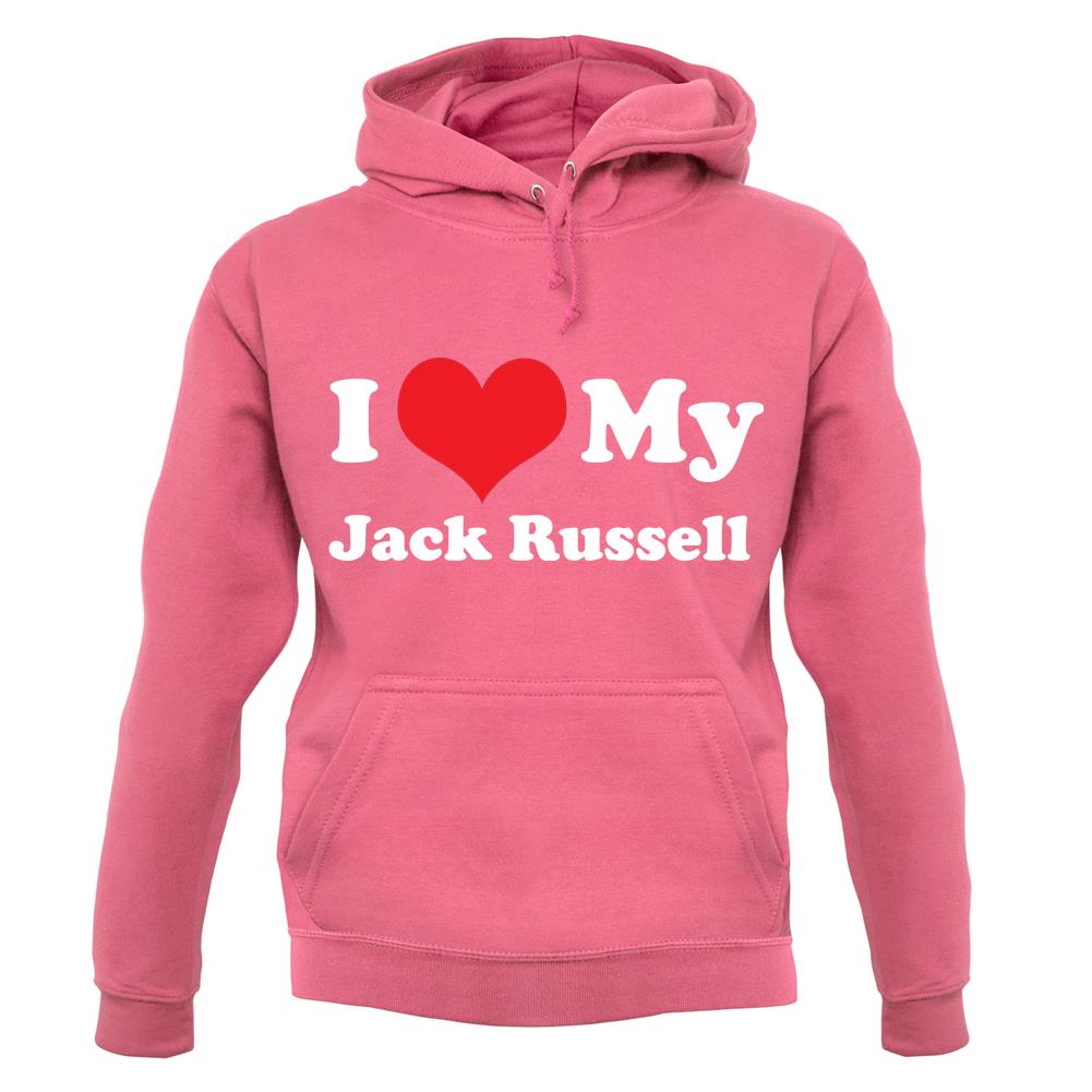 I Love My Jack Russell unisex hoodie I Love My Jack Russell unisex hoodie